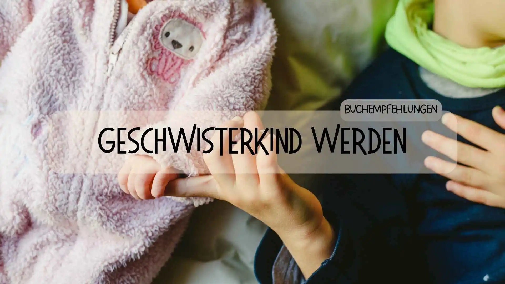 Geschwisterkind werden