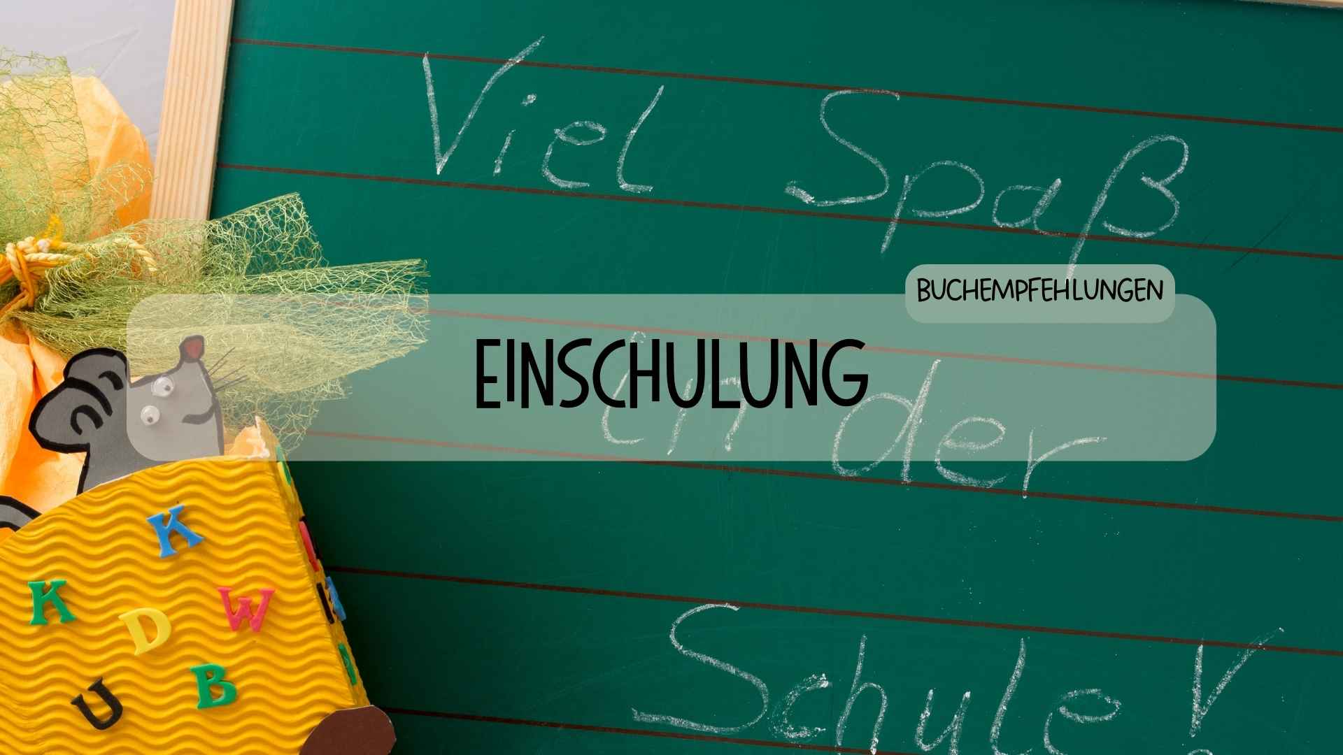 Die besten Bücher zur Einschulung - Räuberfuchs-Blog