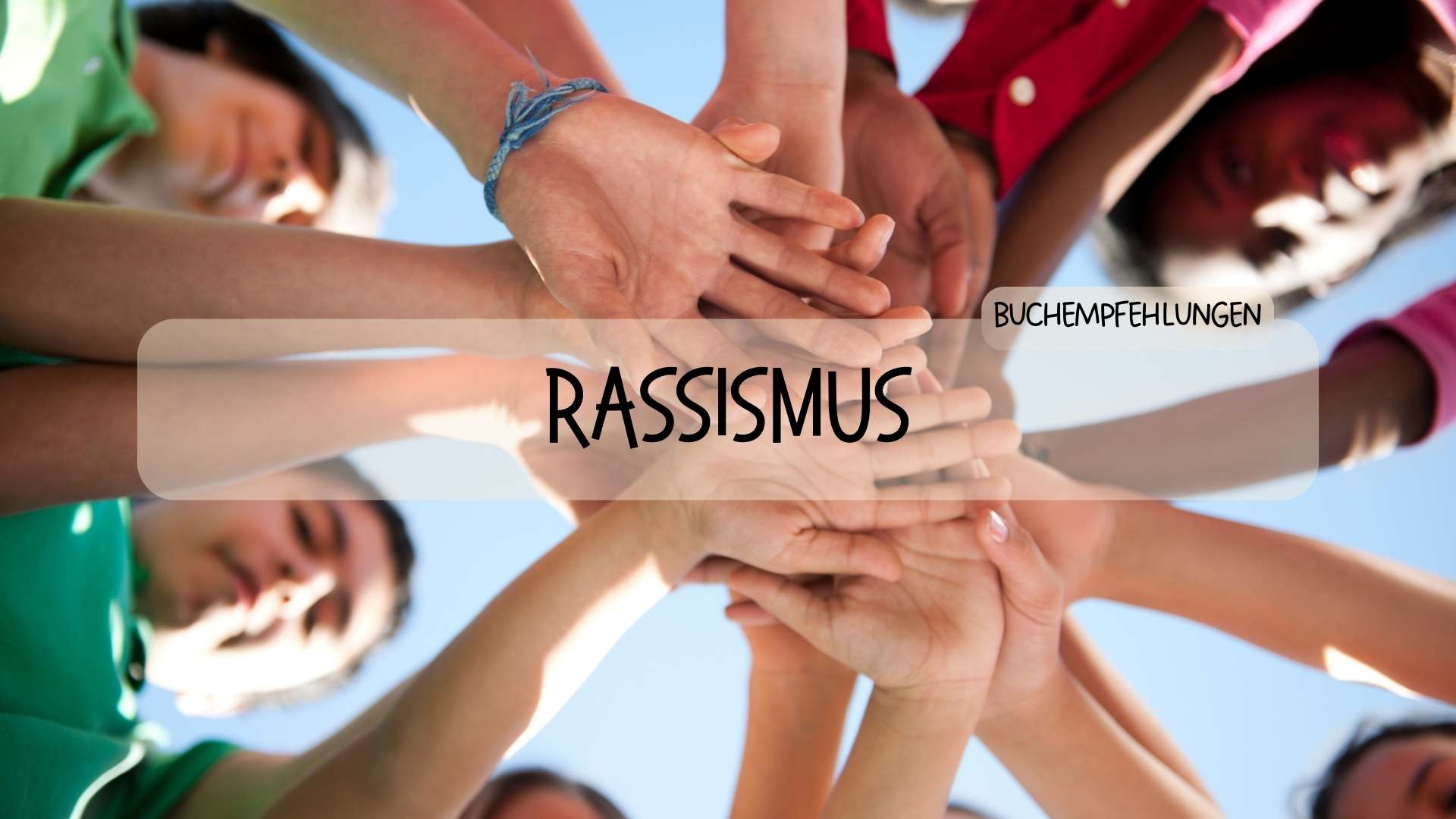 Kinderbücher zur Aufklärung über Rassismus - Räuberfuchs-Blog