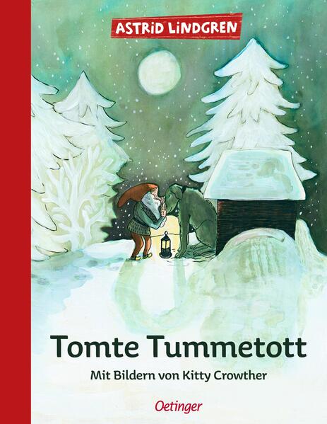 Tomte Tummetott: Mit Bildern von Kitty Crowther