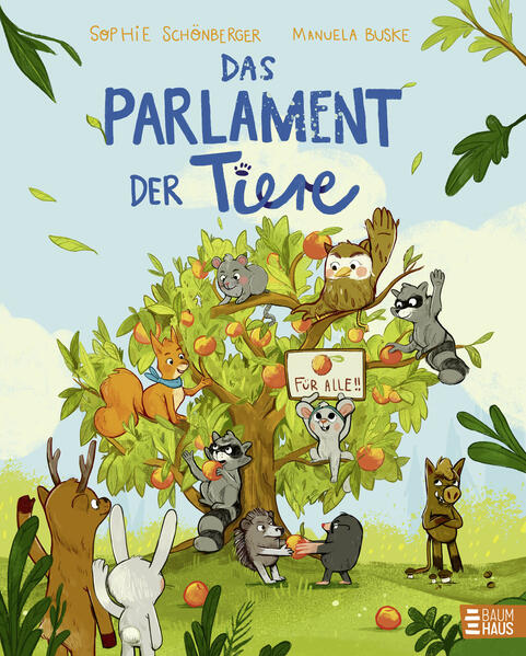 Das Parlament der Tiere Das Bilderbuch zur Bundestagswahl 2025: So versteh Sophie Schönberger 9783833909764 Baumhaus Verl...
