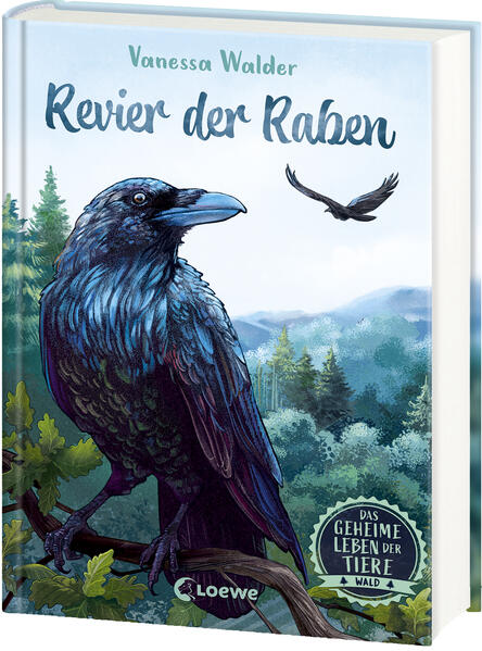 Das geheime Leben der Tiere (Wald) - Revier der Raben Erlebe die Tierwelt und die Geheimnisse der Wälder Vanessa Walder (1)