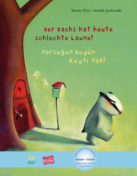Der Dachs hat heute schlechte Laune! (Deutsch-Türkisch) Zweisprachiges Kinderbuch mit MP3-Hörbuch zum Heru Moritz Petz bi...
