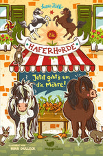 Die Haferhorde - Jetzt geht's um die Möhre! Band 12 der lustigen Ponyabenteuer für Kinder ab 8 Suza Kolb 9783734840333 (1)