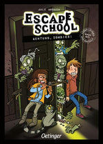 Escape School 4. Achtung, Zombies! Jule Ambach 9783751200998 Friedrich Oetinger GmbH (1)