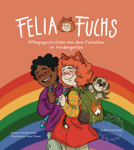 Felia Fuchs - Alltagsgeschichten aus dem Fuchsbau Band 2: Im Kindergarten Annika Ruske 978-3-911521-01-7 Räuberfuchs GbR (1)