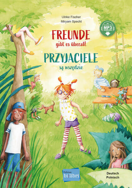 Freunde gibt es überall (Deutsch-Polnisch) Zweisprachiges Kinderbuch mit MP3-Hörbuch zum Heru Ulrike Fischer 978319399620...