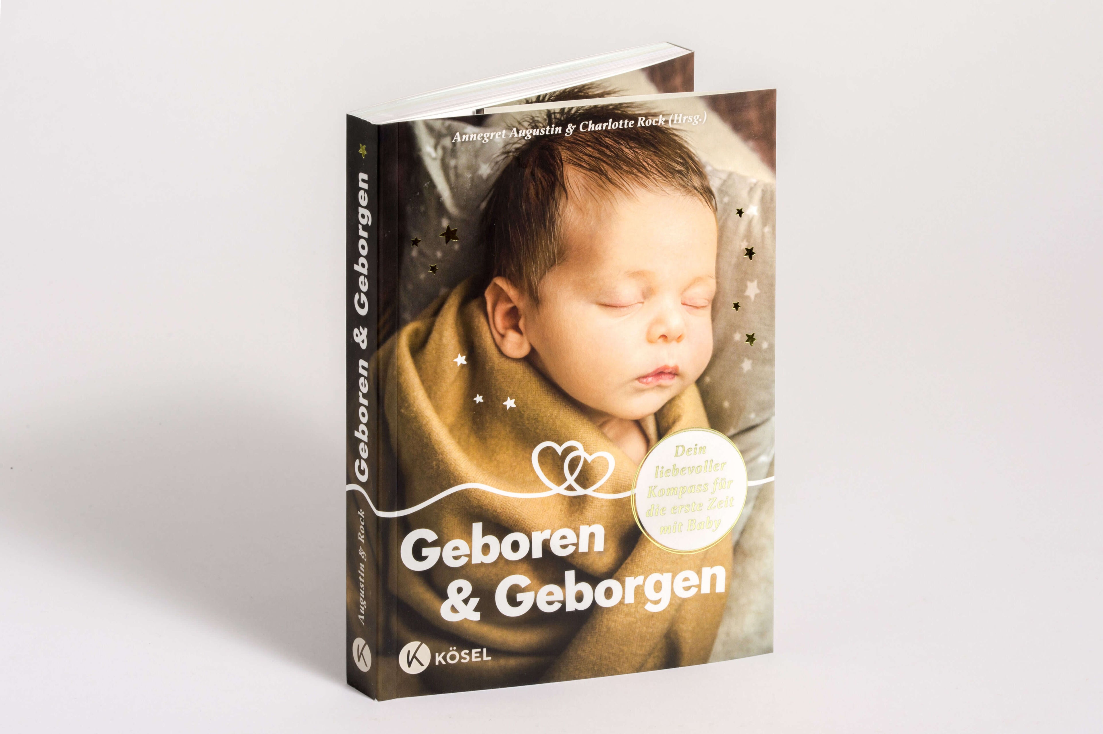 Geboren & Geborgen Dein liebevoller Kompass für die erste Zeit mit Ba Evelyn Höllrigl Tschaikner 9783466373383 Kösel Verl...