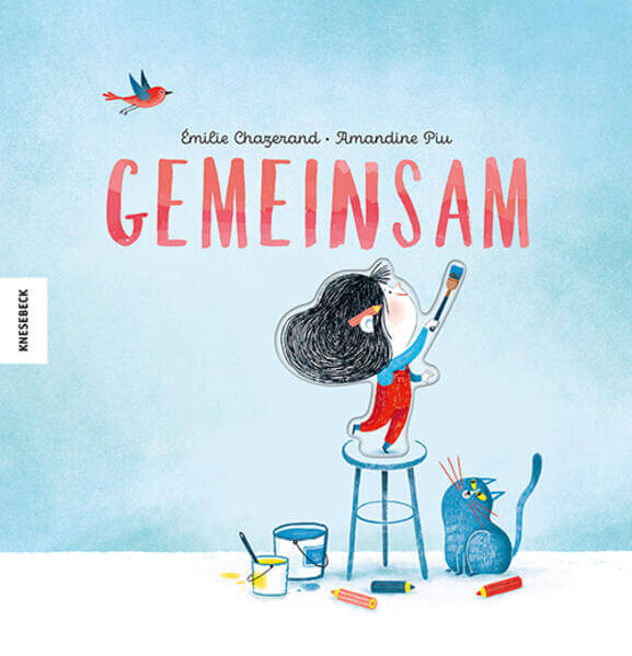 Gemeinsam Émilie Chazerand 9783957289780 Knesebeck GmbH & Co. Verlag KG (1)