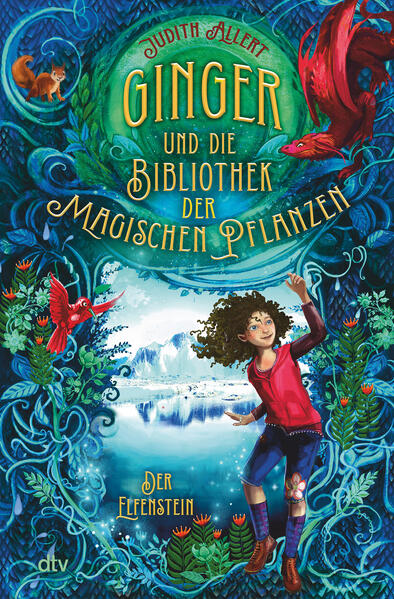 Ginger und die Bibliothek der magischen Pflanzen – Der Elfenstein Judith Allert 9783423765268 (1)