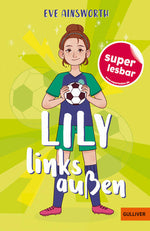Lily links außen Eve Ainsworth 978-3-407-82456-1 Verlagsgruppe Beltz (1)