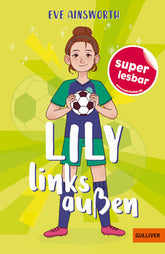 Lily links außen Eve Ainsworth 978-3-407-82456-1 Verlagsgruppe Beltz (1)