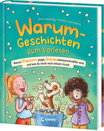 Loewe 978-3-7432-1320-3 Warum-Geschichten zum Vorlesen - Warum Popcorn poppt, Hunde Meisterschnüffler sind und was du sons...