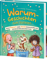 Loewe 978-3-7432-1320-3 Warum-Geschichten zum Vorlesen - Warum Popcorn poppt, Hunde Meisterschnüffler sind und was du sons...