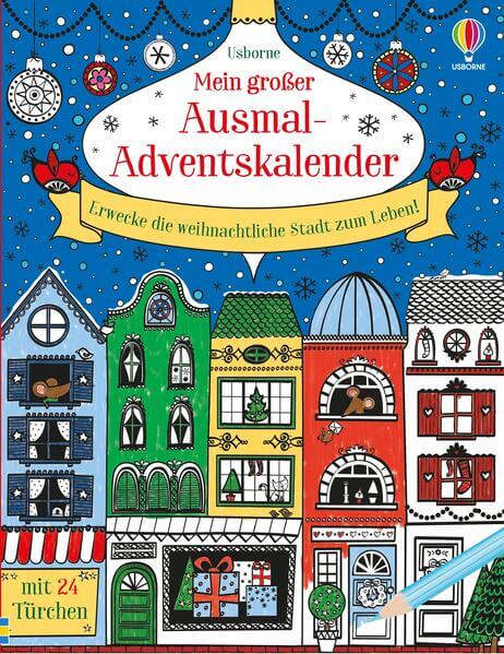 Mein großer Ausmal-Adventskalender Erwecke die weihnachtliche Stadt zum Leben – mit 2 Mary Cartwright 9781035704071 Usbor...