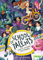 School of Talents 7: Siebte Stunde: Mutprobe! Silke Schellhammer 9783551654939 Carlsen Verlag GmbH (1)