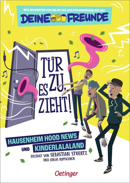 Tür zu, es zieht! Hausenheim Hood News und Kinderlalaland. Band 1 Neue Geschichten von und mit der coolsten Kinderba Frie...