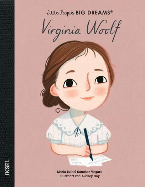 Virginia Woolf Little People, Big Dreams. Deutsche Ausgabe | Kind María Isabel Sánchez Vegara 9783458645375 Insel Verlag (1)