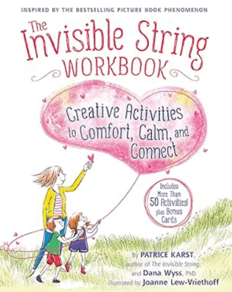 Das unsichtbare Band Kreativbuch - kreative Aktivitäten um Trost, Ruhe und intensive Beziehungen zu  Patrice Karst Adrian...