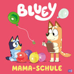 cbj 978-3-570-18190-4 BLUEY – Mama-Schule Bilderbuch für Kinder ab 3 Jahren (1)