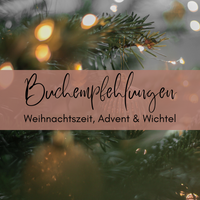 Weihnachtszeit, Advent & Wichtel