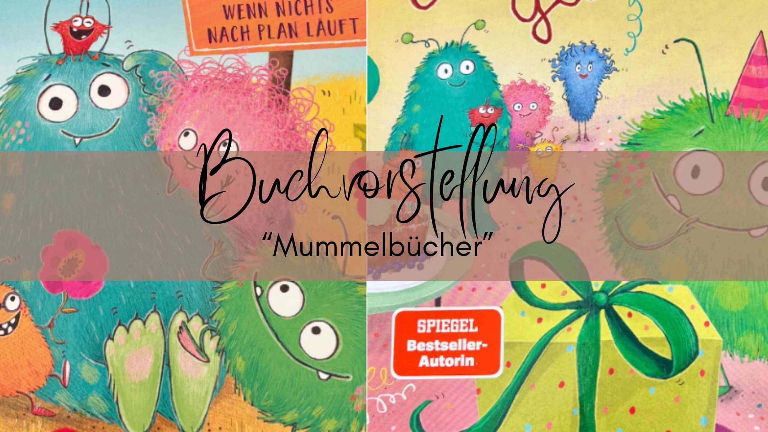 Buchvorstellung: Mummelbücher, Kinderbuch Bestseller