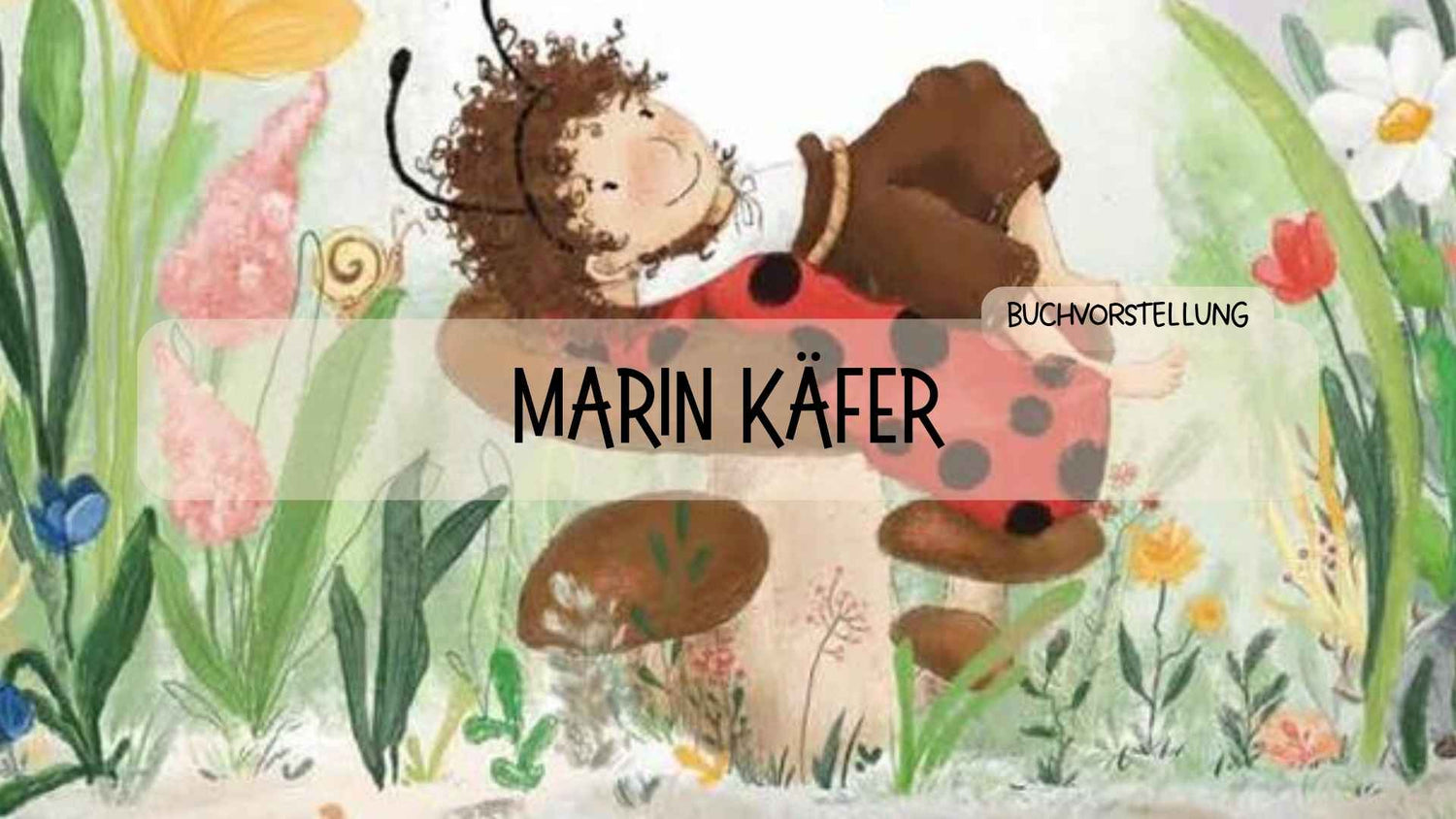 Buchvorstellung "Marin Käfer - Kleines Wesen, große Gefühle" - Räuberfuchs-Blog