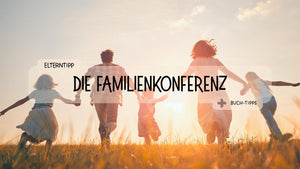 Familienkonferenz mit Kleinkindern: So klappt’s stressfrei & spielerisch!