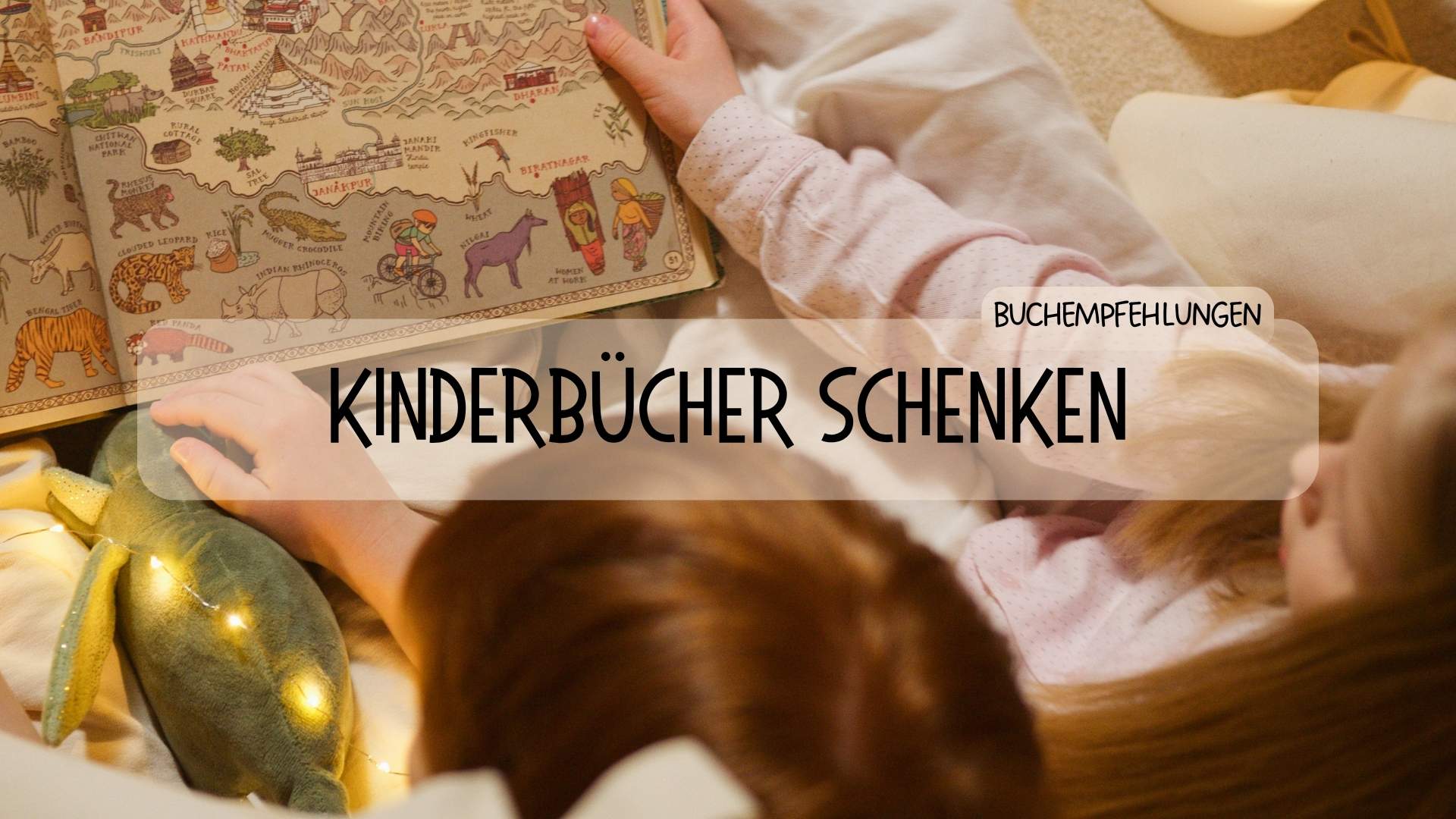 Die schönsten Kinderbücher zum Verschenken - Räuberfuchs-Blog