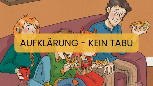 Warum Aufklärung kein Tabu sein darf - Kinder brauchen Wissen