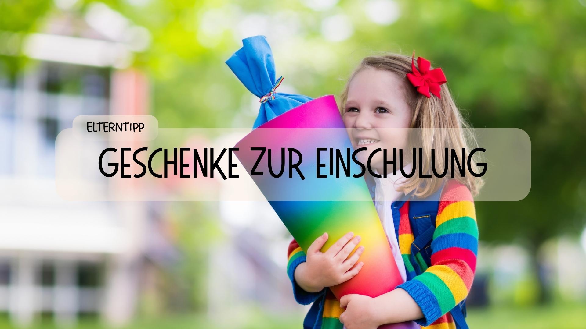 Geschenke zur Einschulung: 17 Ideen, die Mut machen und den Schulstart begleiten