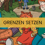 Grenzen, Frust und die Kunst der Emotionsregulation