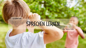 Wie kann ich mein Kind beim Sprechenlernen unterstützen?
