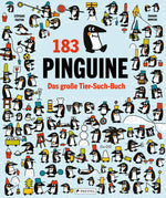  183 Pinguine. Das große Tier-Such-Buch mit vielen Rätseln und unzähligen Informationen fü Édouard Manceau 9783791376172 P...