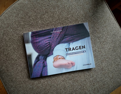Tragen – Kompaktwissen &amp; Orientierungshilfe