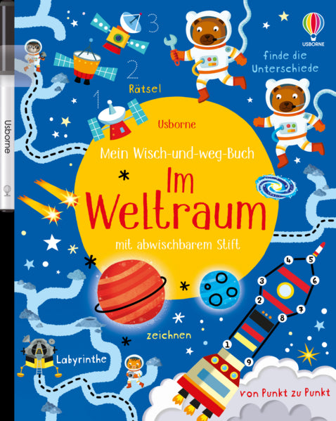 Mein Wisch-und-weg-Buch: Im Weltraum: mit abwischbarem Stift