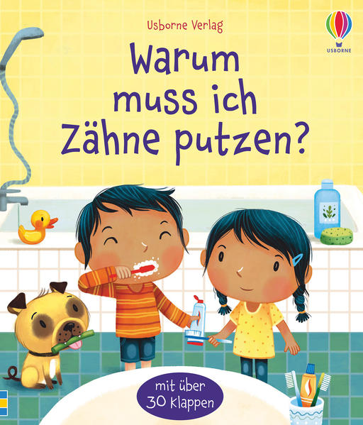 Warum muss ich Zähne putzen? mit über 30 Klappen