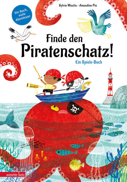 Finde den Piratenschatz! Ein Spiele-Buch