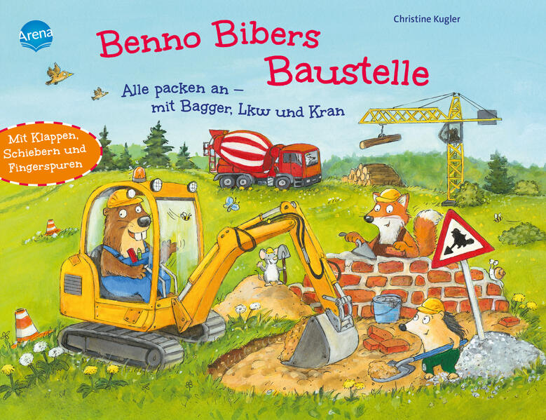 Benno Bibers Baustelle. Alle packen an, mit Bagger, LKW und Kran