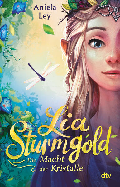 Lia Sturmgold – Die Macht der Kristalle: Bezaubernde Elfenfantasy ab 10