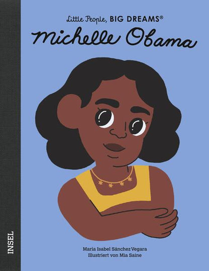 Michelle Obama: Little People, Big Dreams. Deutsche Ausgabe | Kinderbuch ab 4 Jahre