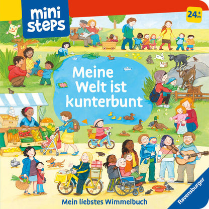 ministeps Meine Welt ist kunterbunt - ab 24 Monate: Mein liebstes Wimmelbuch. Ab 24 Monate