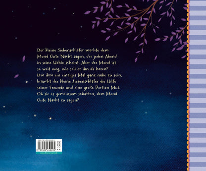 Der kleine Siebenschläfer 6: Die Geschichte vom kleinen Siebenschläfer, der dem Mond Gute Nacht sage