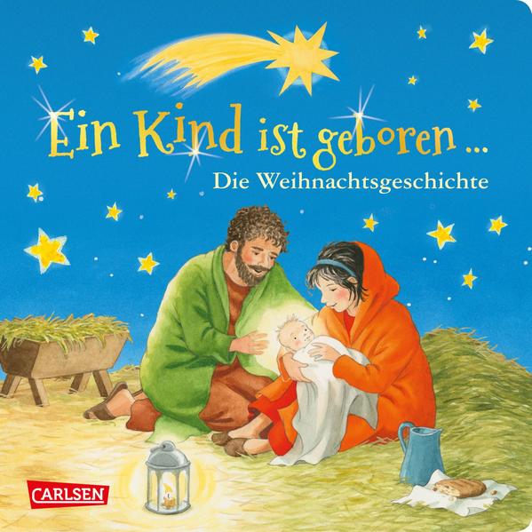 Ein Kind ist geboren ... Die Weihnachtsgeschichte