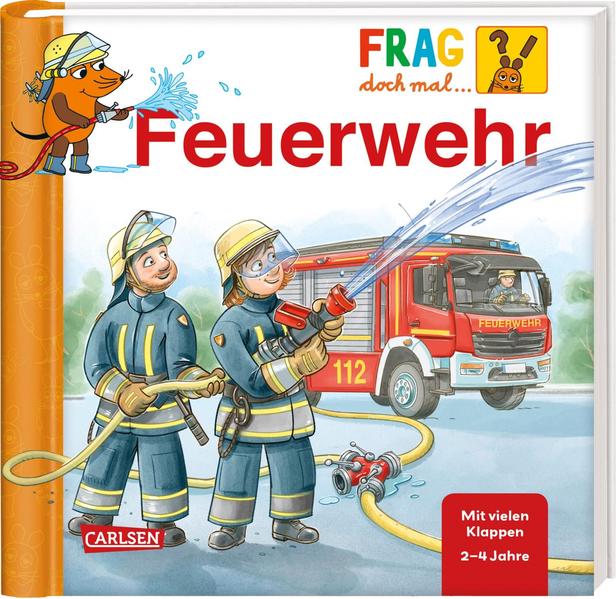 Frag doch mal ... die Maus: Feuerwehr: Erstes Sachwissen ab 2 Jahren