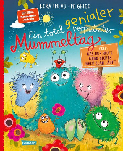 Ein total genialer Mummeltag: Was uns hilft, wenn nichts nach Plan läuft
