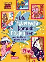Die Feuerwehr kommt nackig her: Einfach Lesen Lernen