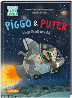 Piggo und Puter: Vom Stall ins All: Einfach Lesen Lernen