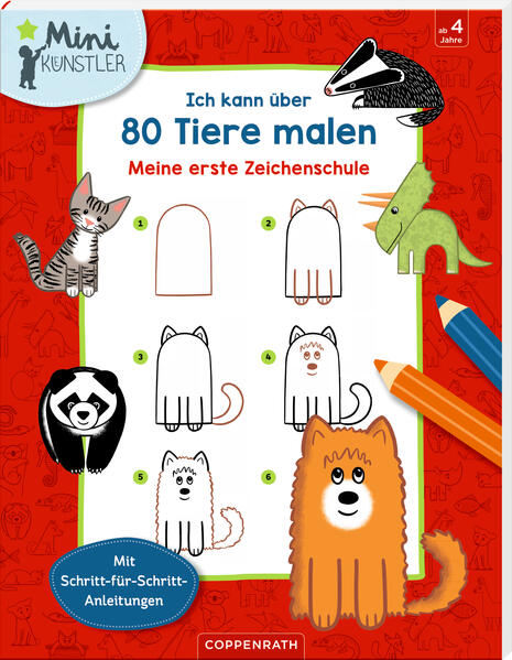 Ich kann über 80 Tiere malen: Meine erste Zeichenschule