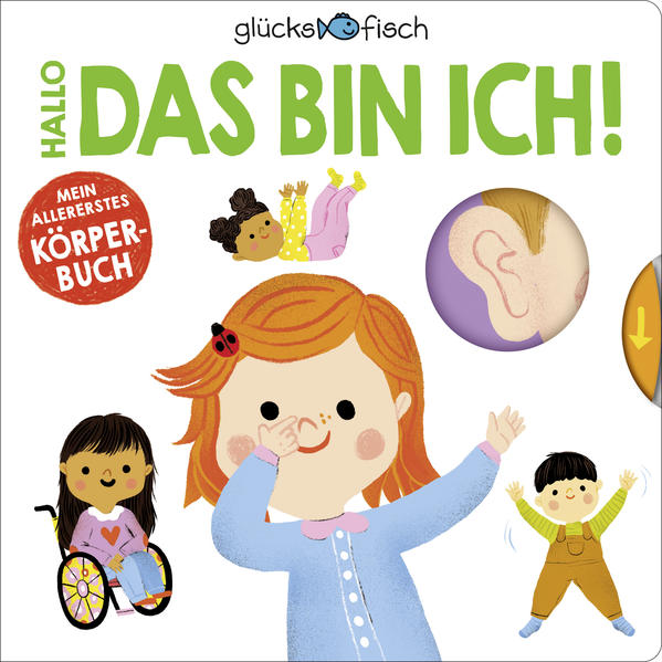 Glücksfisch: Hallo, das bin ich! Mein allererstes Körperbuch